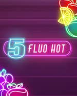 5 Fluo Hot