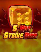 5 Hot Strike Dice