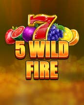 5 Wild Fire