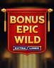 Bonus Epic Wild Extralines
