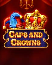 Caps and Crowns