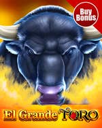 El Grande Toro Bonus Buy