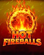 Hot Fireballs