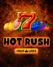 HOT RUSH Fruit Lines