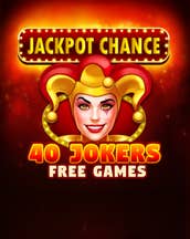 Jackpot Chance - 40 Jokers Free Games