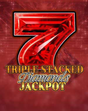 Triple Stacked Diamonds Jackpot