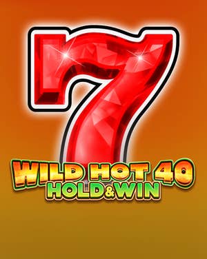 Wild Hot 40 Hold & Win