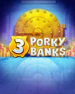 3 Porky Banks Hold & Win