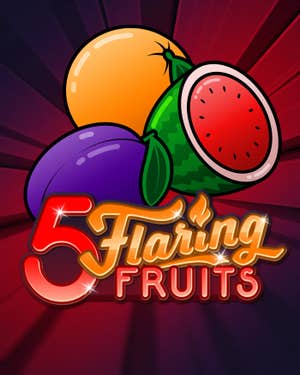 5 Flaring Fruits
