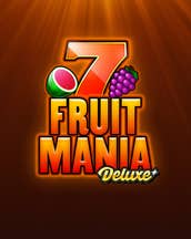 Fruit Mania Deluxe