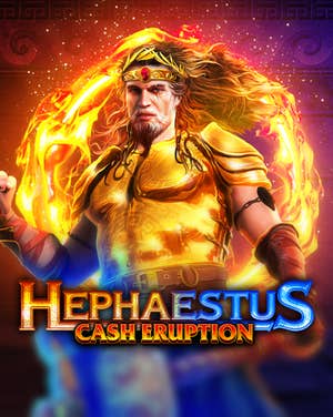 Cash Eruption: Hephaestus