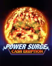 Cash Eruption Power Surge