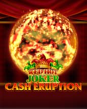 Cash Eruption Red Hot Joker