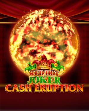 Cash Eruption Red Hot Joker