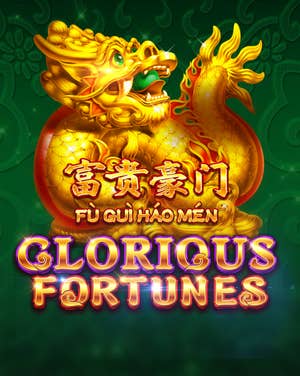Fu Gui Hao Men Glorious Fortunes