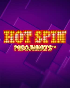 Hot Spin Megaways
