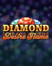 Diamond Desire Flame