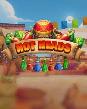 Hot Heads