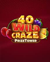 40 Wild Craze PrizeTower
