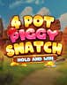4 Pot Piggy Snatch Hold and Win