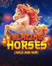 Blazing Horses Hold and Win