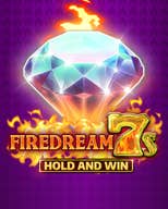 Firedream 7s Hold and Win
