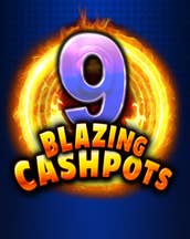 9 Blazing Cashpots