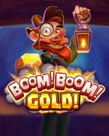 Boom! Boom! Gold!