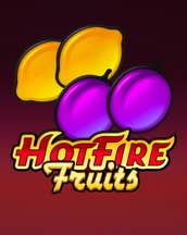 Hot Fire Fruits