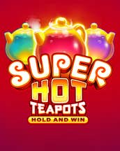 Super Hot Teapots