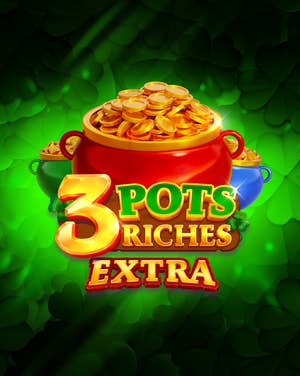 3 Pots Riches Extra Hold and Win