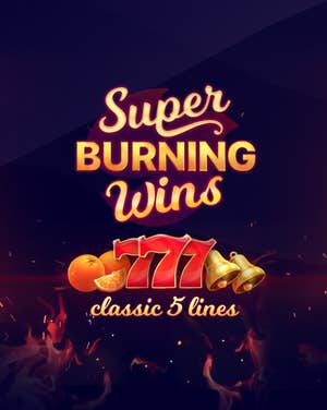Super Burning Wins