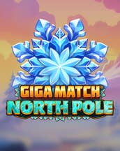 Giga Match North Pole