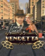 Tommy Gun's Vendetta