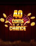 40 Coins of Chance
