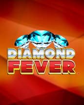 Diamond Fever
