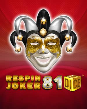 Respin Joker 81 Dice