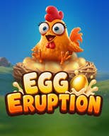 Egg Eruption
