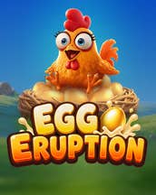 Egg Eruption