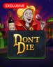 Don't Die