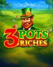 3 Pots Riches: Hold and Win