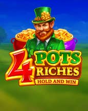 4 Pots Riches: Hold and Win