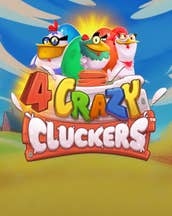4 Crazy Cluckers