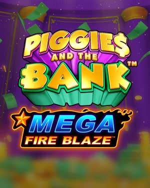 Mega Fire Blaze: Piggies and the Bank 