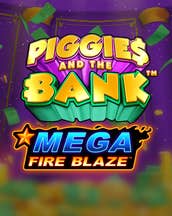 Mega Fire Blaze: Piggies and the Bank Powerplay Jackpot