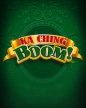 Ka Ching Boom 