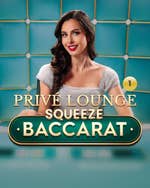 Privé Lounge Baccarat with Squeeze 1