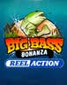 Big Bass Bonanza - Reel Action
