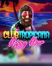 Club Tropicana - Happy Hour
