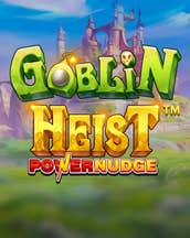 Goblin Heist Powernudge